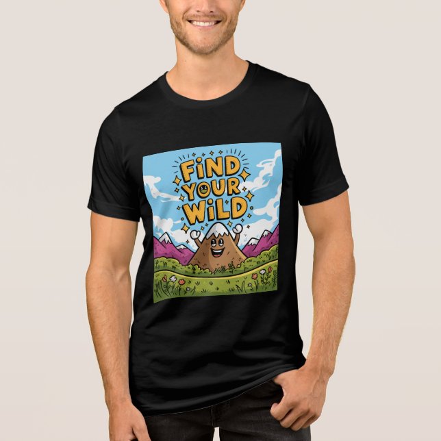 Find Your Wild Cute Mountain Cartoon Design Tri-Blend Shirt (Front)