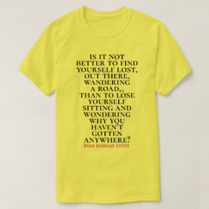Find Yourself Wandering - Road Scholar T-Shirt