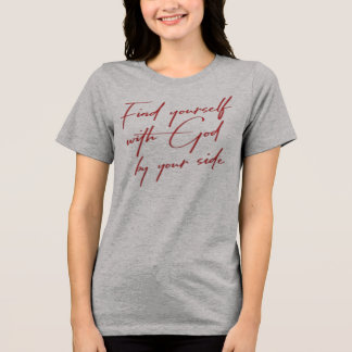 Find Yourself With God Women's T-Shirt  Tri-Blend Shirt