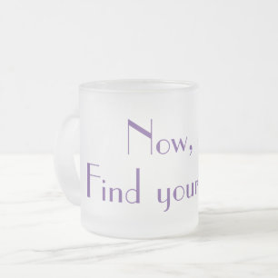 Finding Lilacs - Go Find Your Lilacs Mug