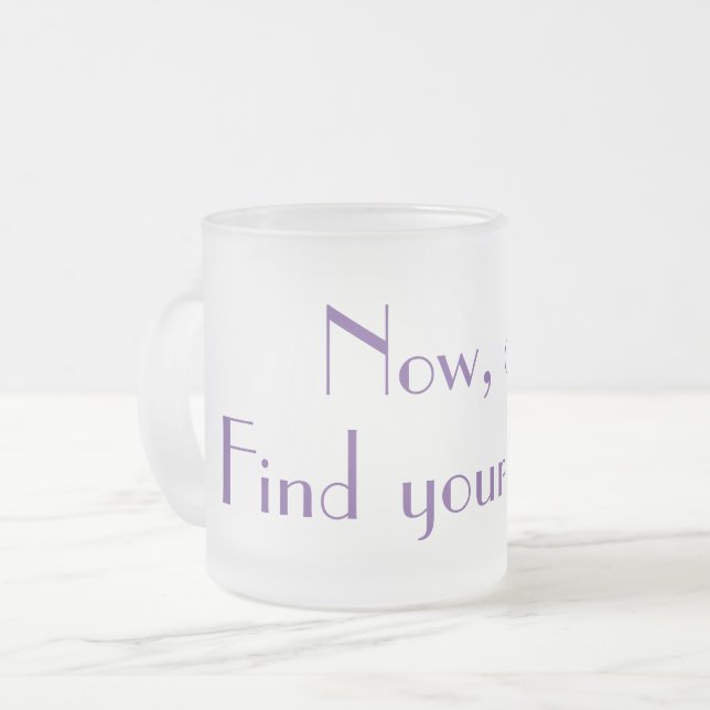 Finding Lilacs - Go Find Your Lilacs Mug (Front Left)