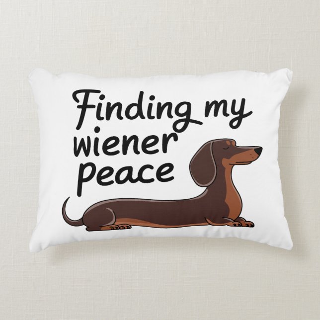 Finding My Wiener Peace — Dachshund Lover Decorative Cushion (Front)