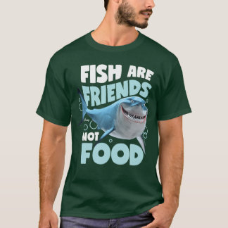 Finding Nemo Fish are Friends Not Food friend T-Shirt