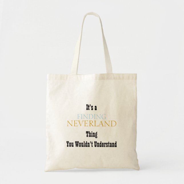 Finding Neverland Tote Bag (Front)
