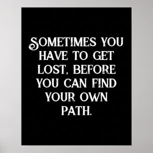 Finding Your Own Path Dark Aesthetic Poster