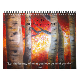 Fine Art Calender by Kiki Curry   2012 Calendar