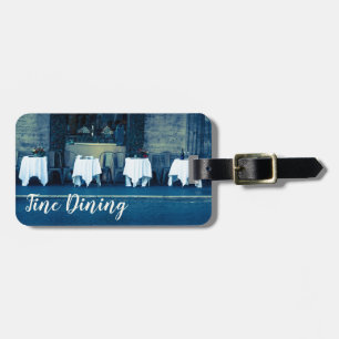 Fine Dining Restaurant for Food Lover and Gourmet Luggage Tag