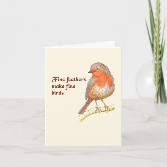 Fine Feathers make Fine Birds - note card (Front)