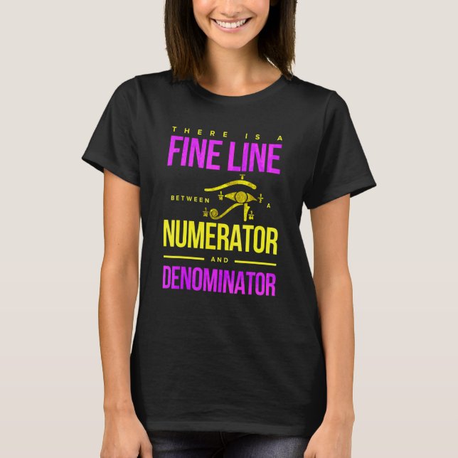Fine Line Numerator And Denominator T-Shirt (Front)
