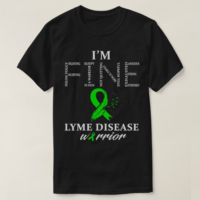 Fine Lyme Disease Warrior T-Shirt (Design Front)