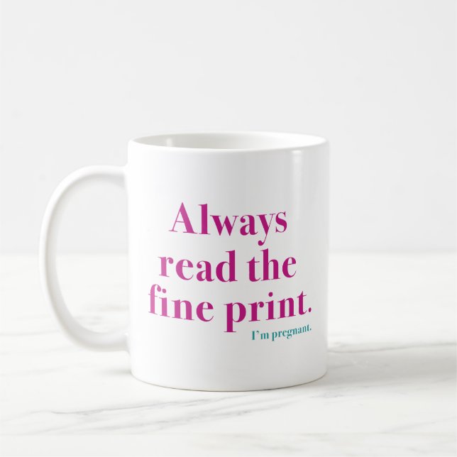 Fine Print Pregnant Coffee Mug (Left)