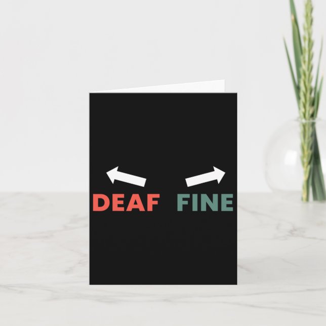 Fine Right Ear Is Deaf  Card (Front)