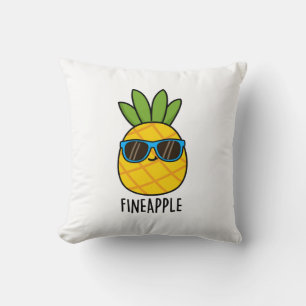 Fineapple Funny Pineapple Pun  Cushion