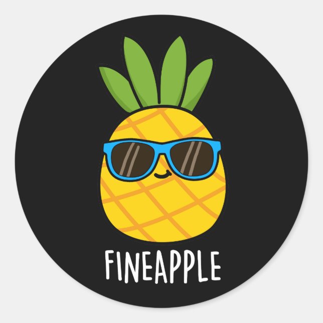 Fineapple Funny Pineapple Pun Dark BG Classic Round Sticker (Front)