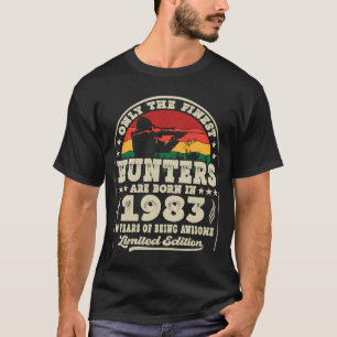 Finest Hunters Are Born In 1983 Deer Hunting 40th  T-Shirt