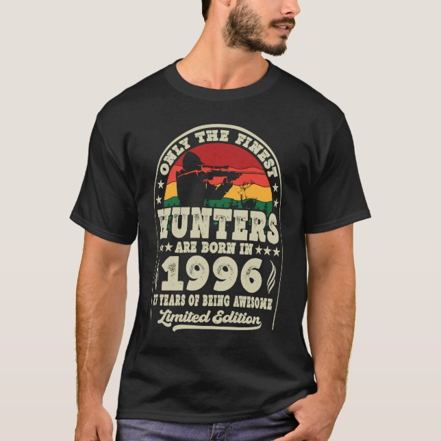 Finest Hunters Are Born In 1996 Deer Hunting 27th  T-Shirt (Front)