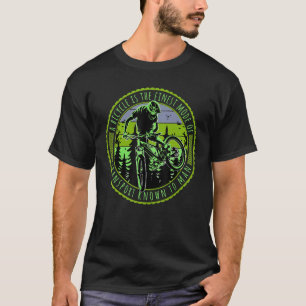 Finest Mode of Transport Mountain bike for Cyclist T-Shirt