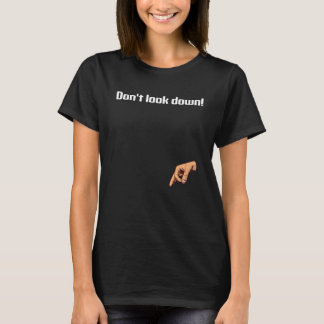 Finger Circle Game Humour Look Down T-Shirt