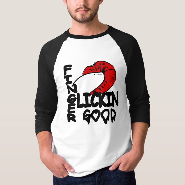 Finger Lickin Good T-Shirt (Front)