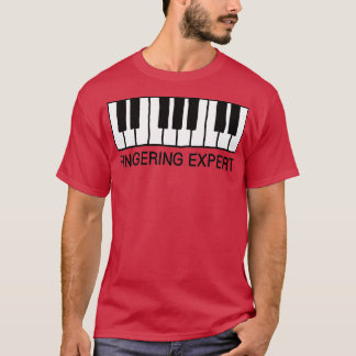 Fingering Expert Piano Joke  T-Shirt
