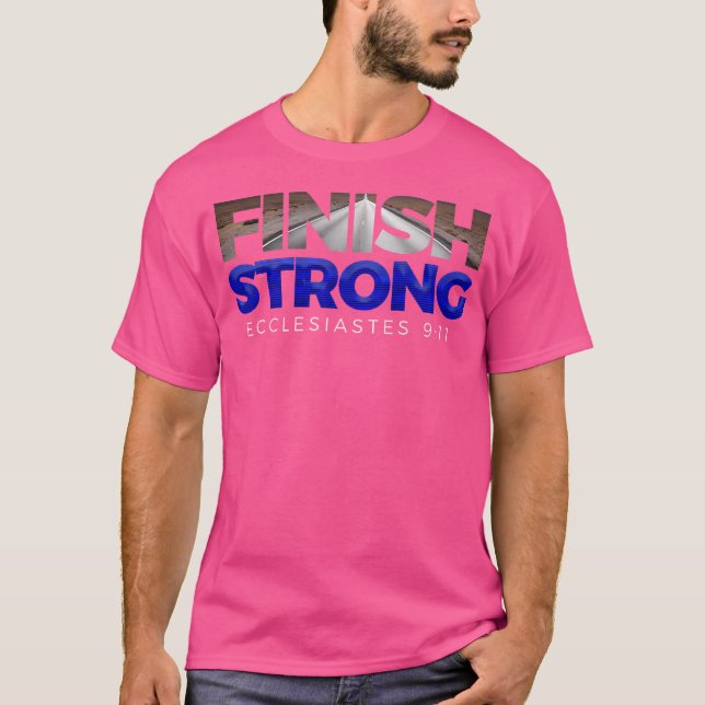 Finish Strong Christian Jesus Apparel T Gift Blue T-Shirt (Front)