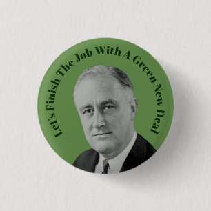 Finish The Job Green New Deal 3 Cm Round Badge