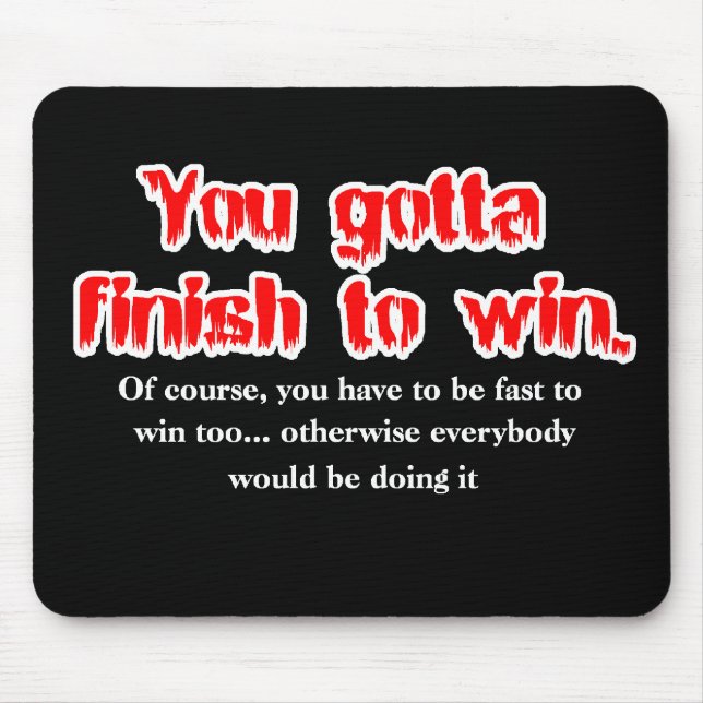 Finish to Win Dirt Bike Motocross Mousepad (Front)