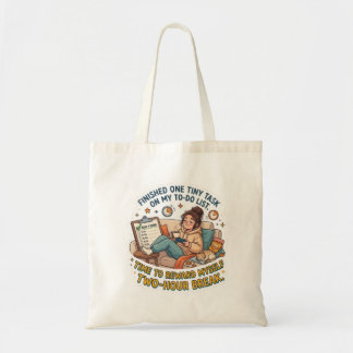Finished One Task Mandatory Two Hour Break Meme Tote Bag