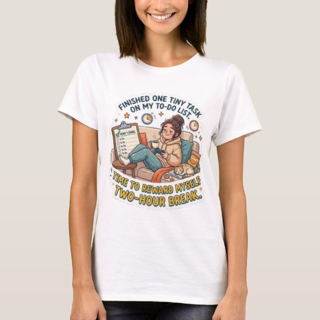 Finished One Tiny Task To-Do List Funny  T-Shirt (Front)