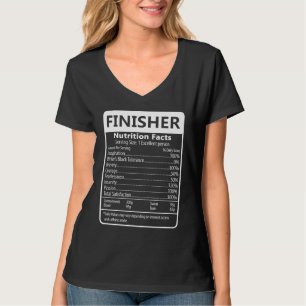 Finisher Nutrition Facts Sarcastic Graphic T-Shirt