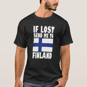 Finland Flag Design If lost send me to Finland Pr T-Shirt