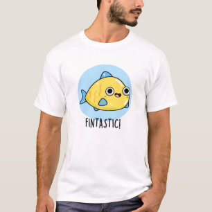 Fintastic Funny Fish Pun  T-Shirt