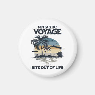 Fintastic Voyage Taking a Bite Out of Life Magnet