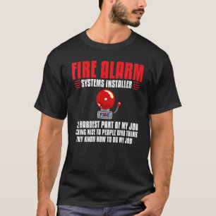 Fire Alarm Installer Systems Technician House Dete T-Shirt