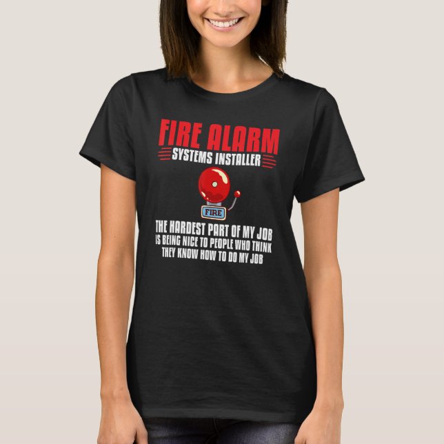 Fire Alarm Installer Systems Technician House Dete T-Shirt (Front)