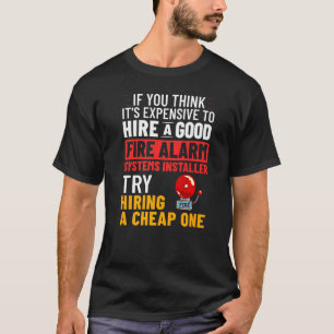Fire Alarm Installer Systems Technician House Dete T-Shirt