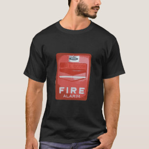 Fire Alarm T-Shirt