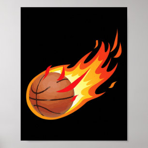 Fire Ball Basketball Shot Is Fire And Makes Games Poster