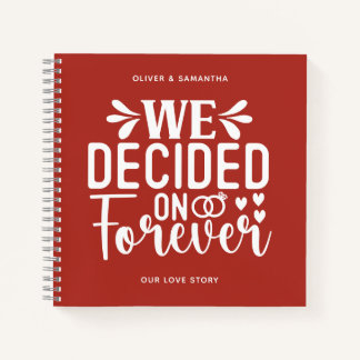 Fire Brick We Decided On Forever Notebook