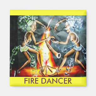 FIRE DANCER MAGNET