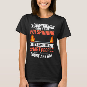 Fire Dancing Poi Spinning Dancer Balls Beginner Sp T-Shirt