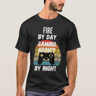 Fire Dispatcher By Day Gaming Addict By Night T-Shirt
