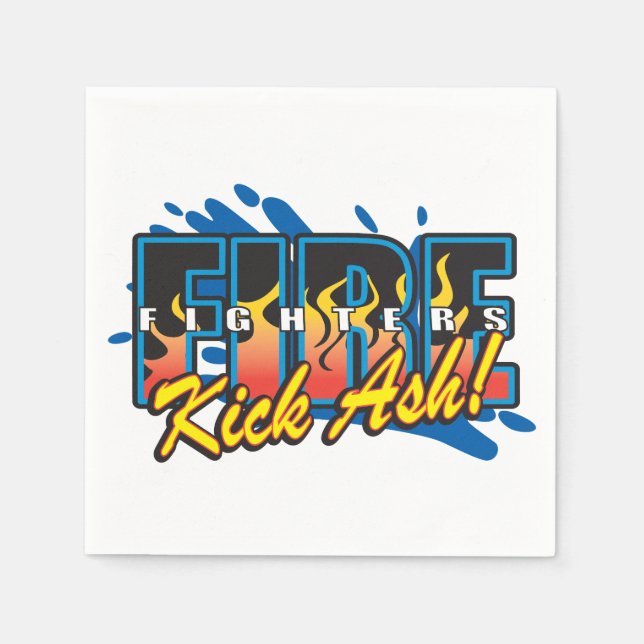 Fire Fighters Kick Ash! Napkin (Front)