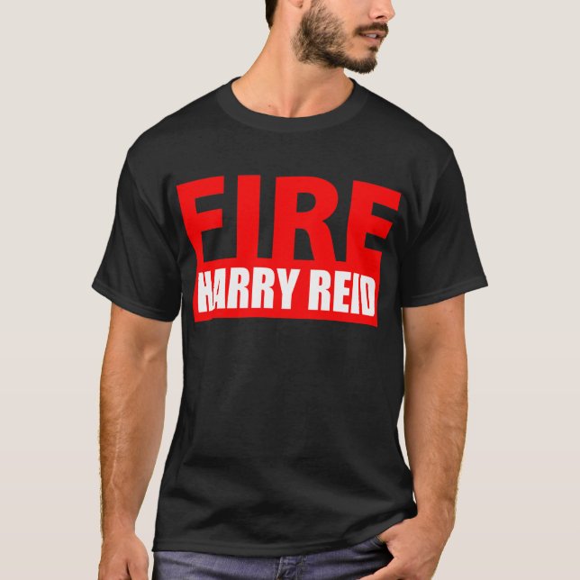 Fire Harry Reid T-Shirt (Front)