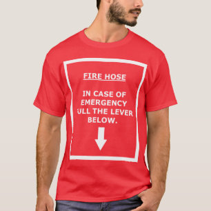 Fire Hose - Pull Lever T-Shirt