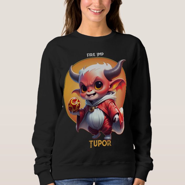 Fire Imp: Tupor Sweatshirt (Front)