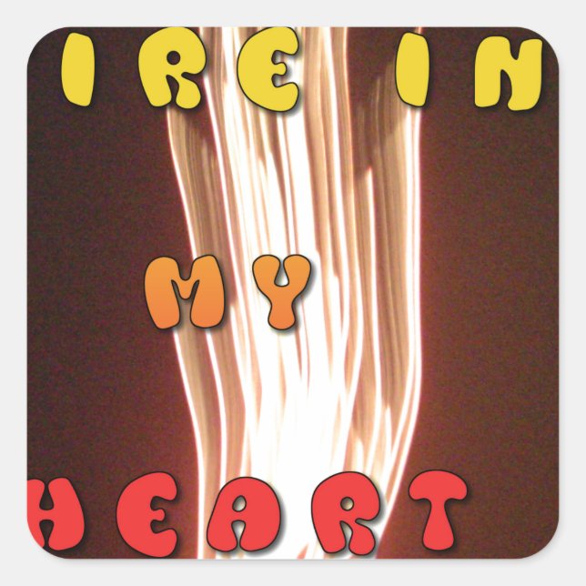 Fire in My Heart Art Print Square Sticker (Front)