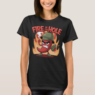 Fire in the Hole Spicy Chilli Pepper Funny Food T-Shirt