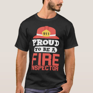 Fire Inspector   For Firefighter T-Shirt