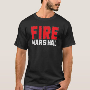 Fire Marshal Commissioner Firefighters Investigato T-Shirt